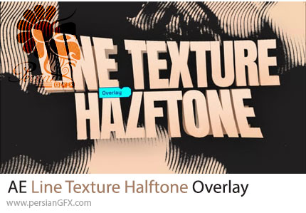دانلود پروژه افترافکت اورلی بافت خطی و هافتون + آموزش - Line Texture Halftone Overlay