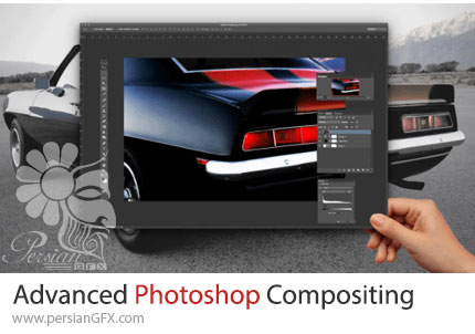 آموزش پیشرفته انتخاب، ماسکگذاری و ترکیب تصاویر در فتوشاپ - Advanced Photoshop Compositing