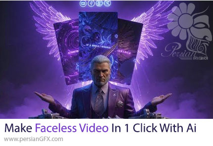 آموزش ساخت ویدیوهای بدون چهره یوتیوب، اینستاگرام و تیکتاک با هوش مصنوعی - Make Faceless Video In 1 Click With Artificial Intelligence