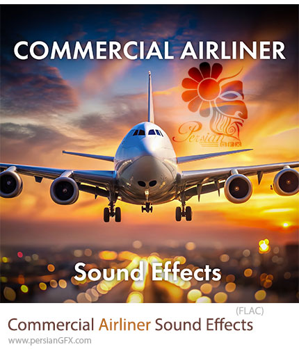 دانلود پک افکت صوتی هواپیمای مسافربری - Sound Ideas Commercial Airliner Sound Effects