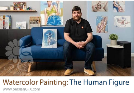 آموزش نقاشی فیگور انسان با آبرنگ و شناخت پالتهای رنگی - Watercolor Painting: The Human Figure