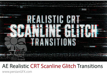 دانلود پروژه افترافکت 12 ترانزیشن گلیچ و خطوط اسکن مانیتور قدیمی + آموزش - Realistic CRT Scanline Glitch Transitions